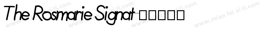The Rosmarie Signat字体转换